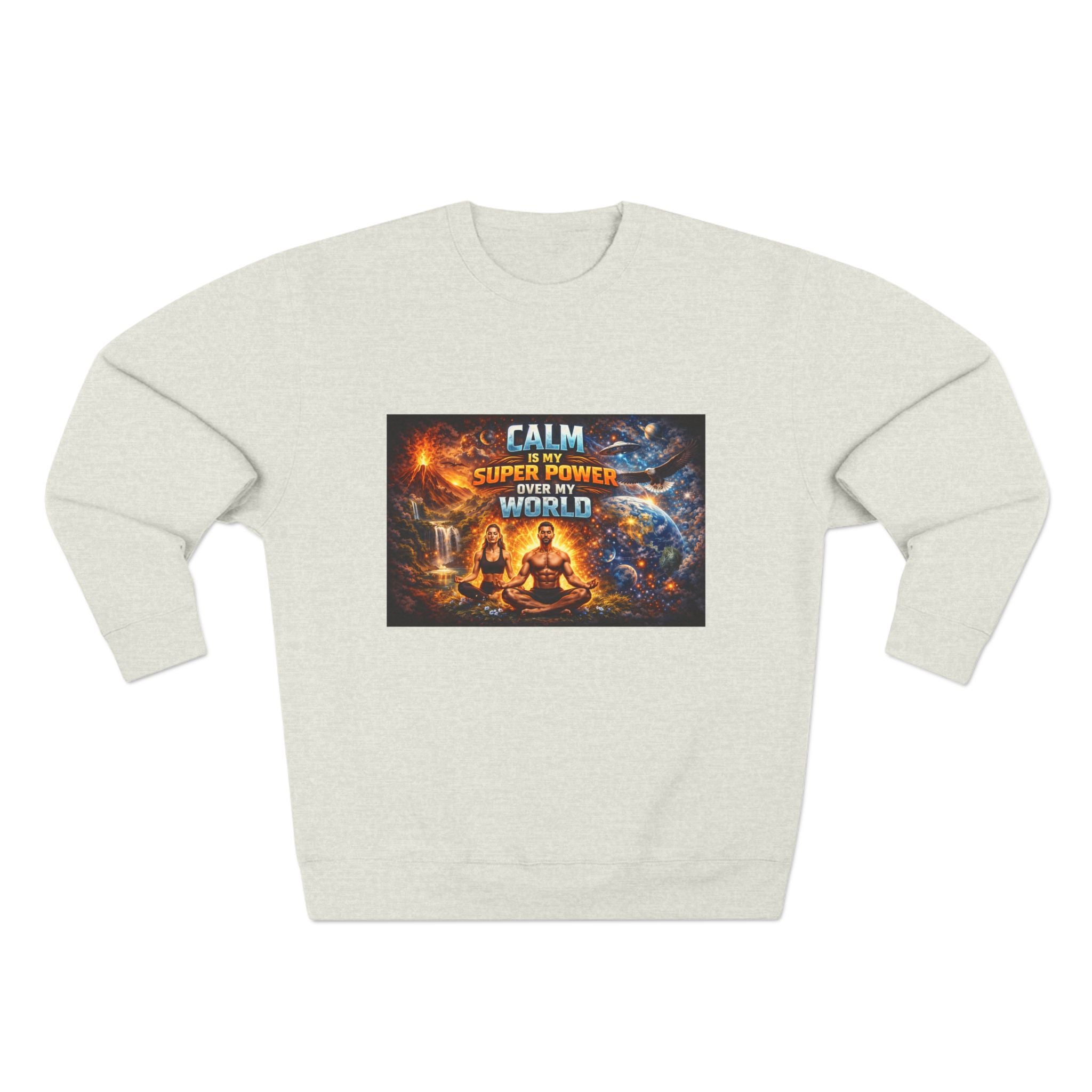 Sweatshirt — "Keep Calm My Super Power is My Inner World"