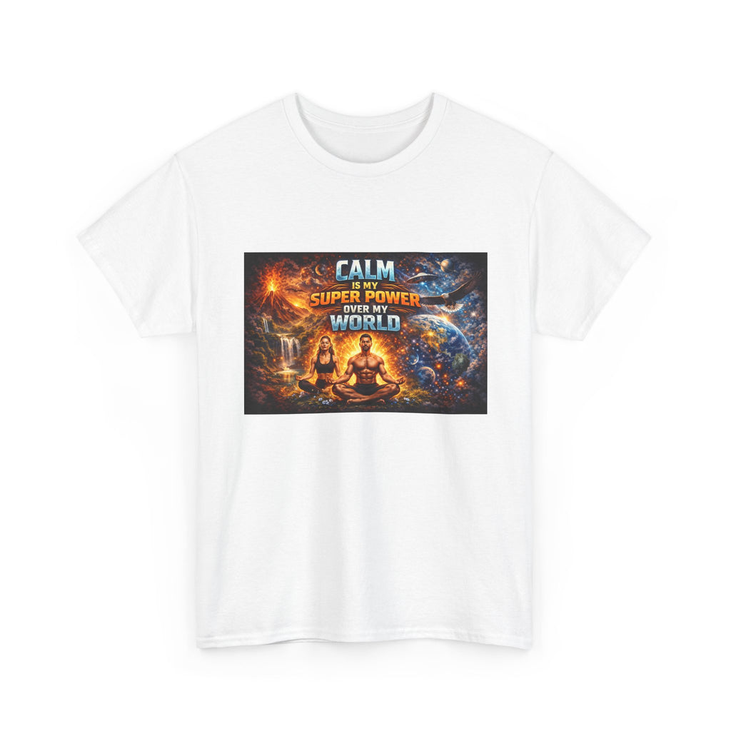 Calm Is My Superpower Tee